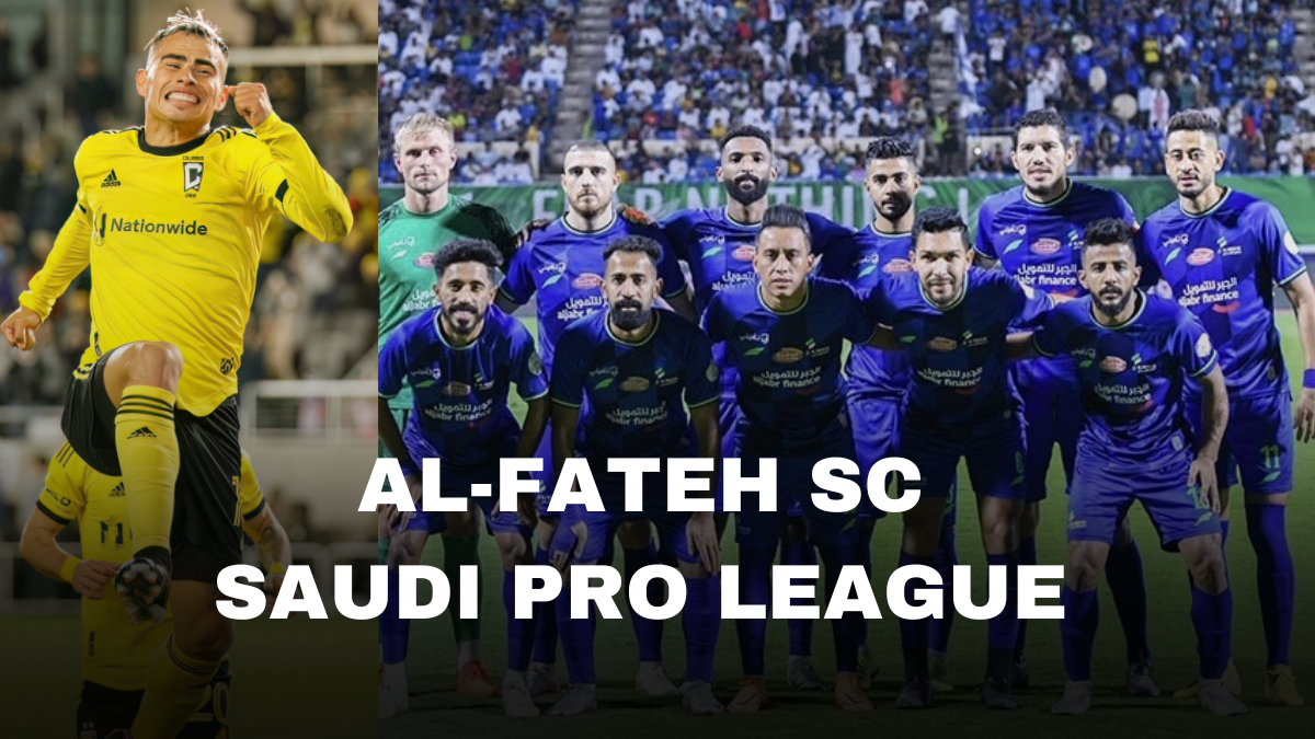 Saudi Pro League Teams: Al-Fateh SC Club Details, Top Players, Squads, Historical Achievements and Future Goals