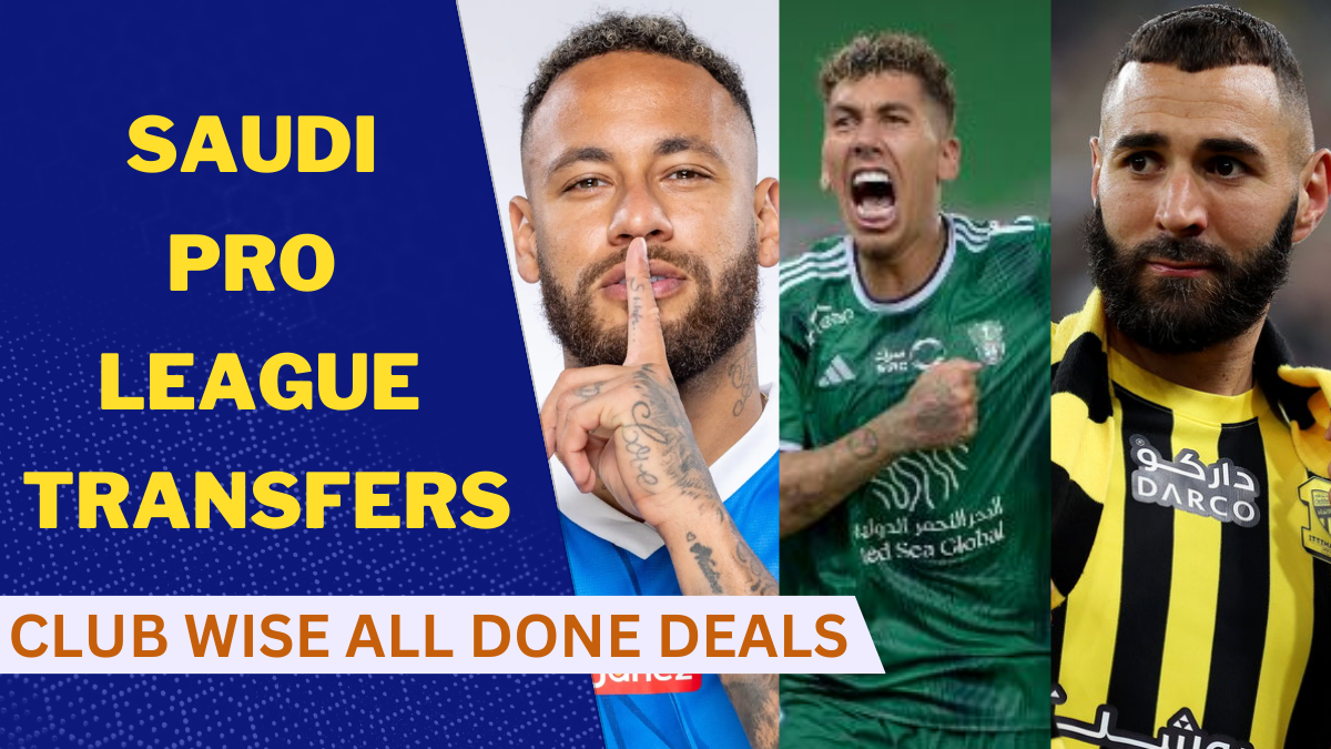 Saudi Pro League Transfers, Saudi League Transfers, Saudi League, Transfer News, Neymar Jr, N Golo Kante