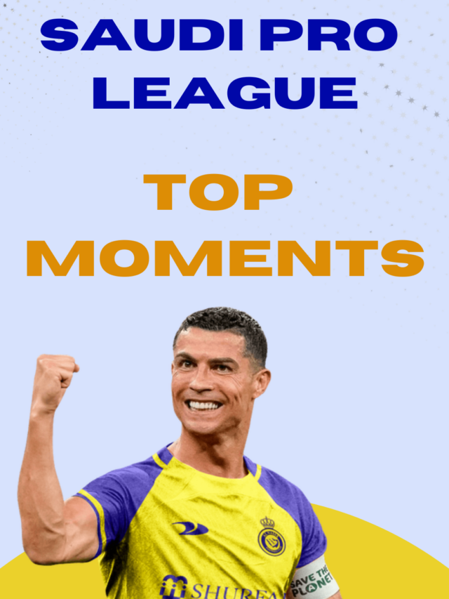 Saudi Pro League Top Moments 2023-24