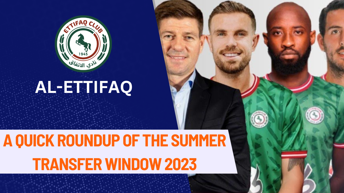 Al Ettifaq Transfers, Al Ettifaq Transfer News, Saudi Pro League Transfer