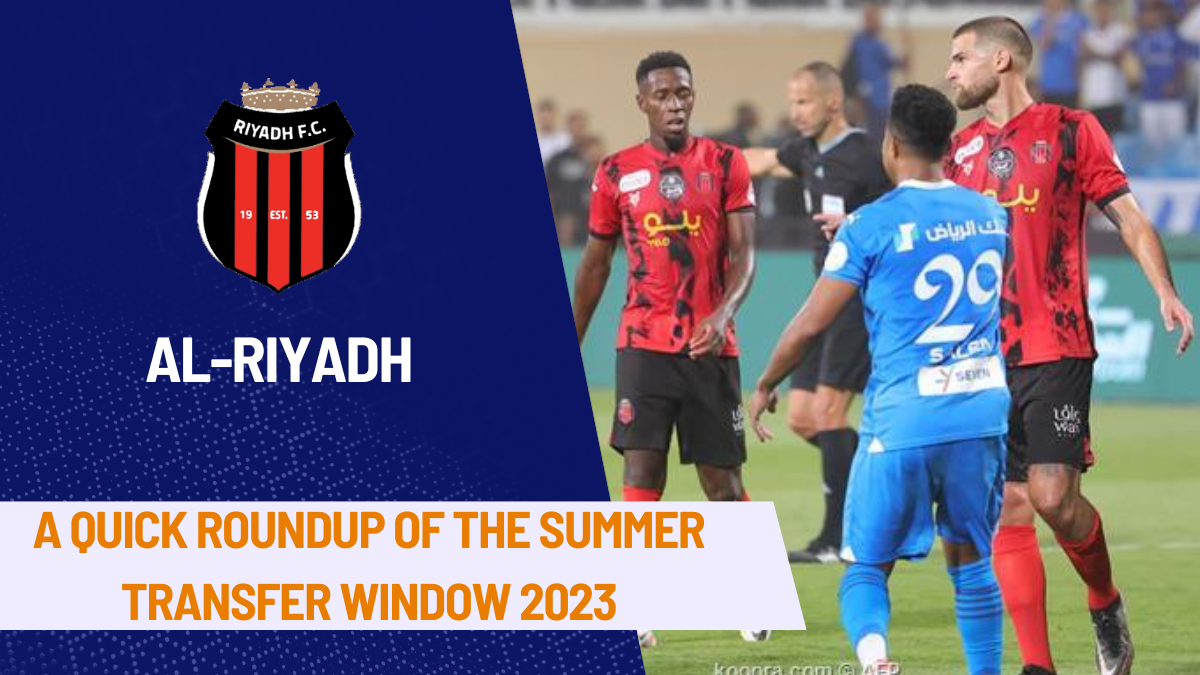 Al Riyadh Transfers, Al Riyadh, Saudi Pro League, Transfer News,