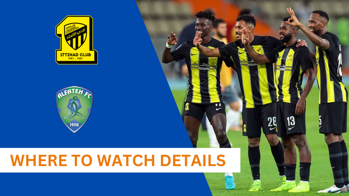 Al-Ittihad vs. Al-Fateh, Saudi Pro League, Saudi Pro League Live Streaming