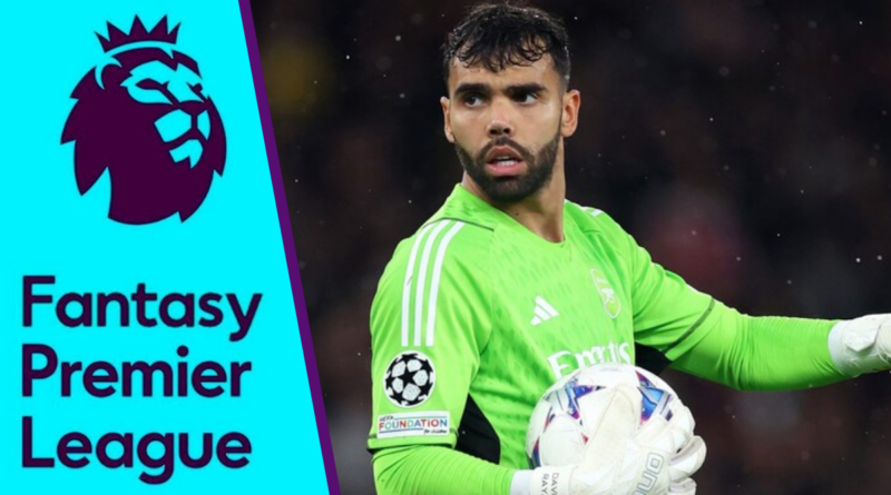 Alisson Ramses Becker, David Raya Martin, FPL, Fantasy Premier League,