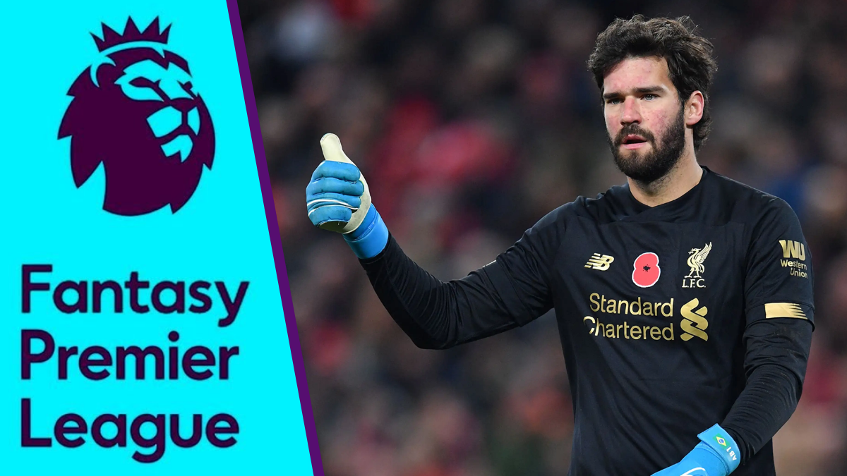 Fantasy Premier League, Alisson Becker, David Raya,