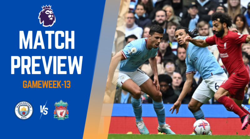 Kyle walker's Man City will face off against Virgil van Dijk's Liverpool in first encounter of premier league gameweek 13