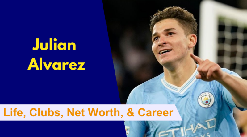 Here's everything to know about Julian Alvarez's Early Life, Clubs, Family, Net Worth, Partner, Career and Stats