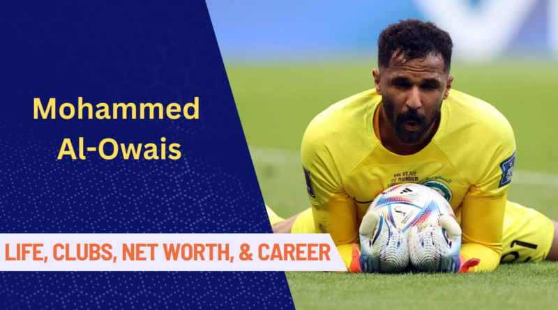 Mohammed Al-Owais, Al Hilal, Saudi Pro League,