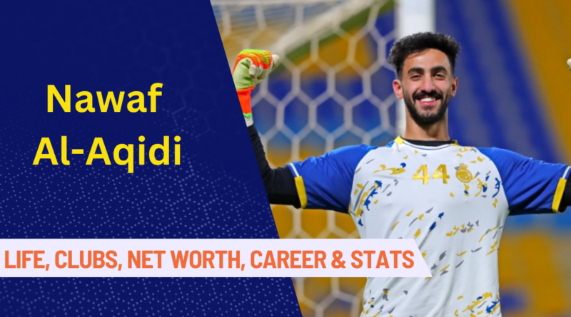 Nawaf Al-Aqidi, Al Nassr, Saudi Pro League,