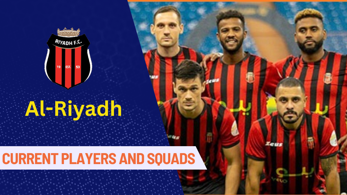 Al Riyadh FC Players And Coaches