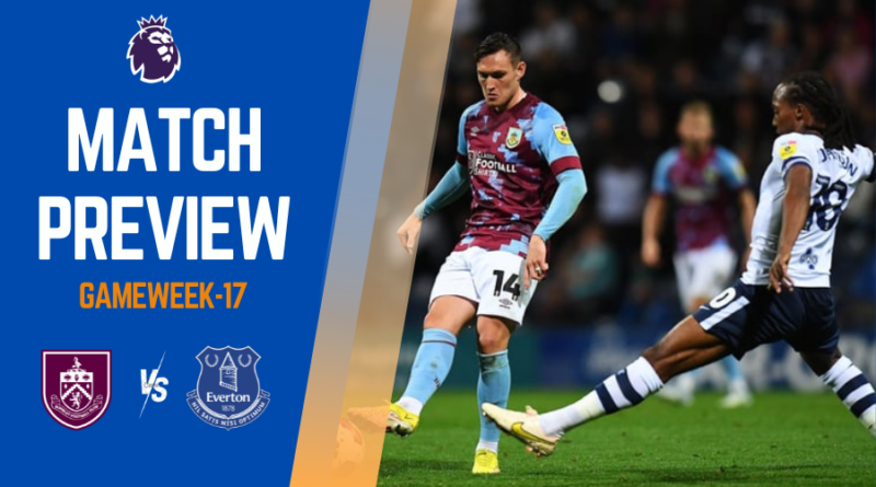 Gameweek 17 of the English Premier League 2023/24 season is around the corner with Burnley hosting Everton at Turf Moor.