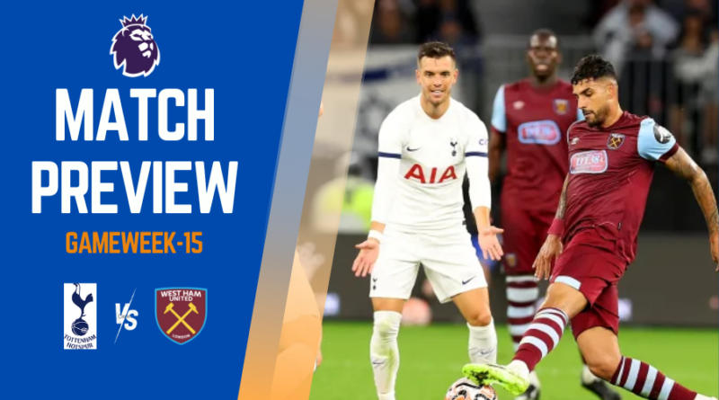 Angy Postecglou’s Tottenham will face off against West Ham in Premier League Gameweek 15