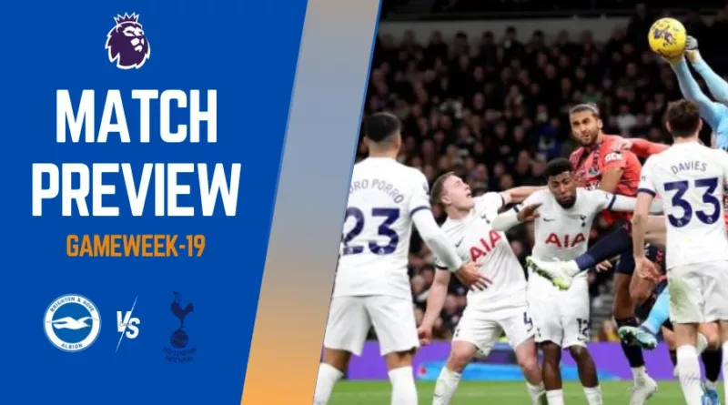 Brighton vs Tottenham: Prediction, Odds, Lineups, Head to Head & Telecast