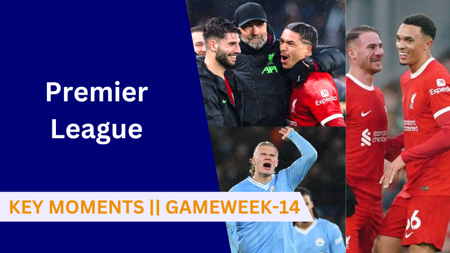 from Thriller at Anfield to Newcastle United went sixth while Arsenal clear at the Top, Here are top key moments from Gameweek 14