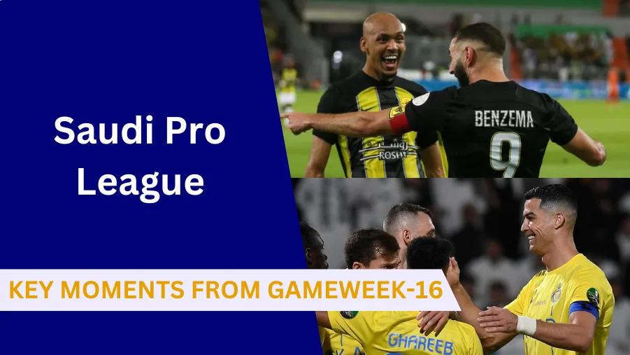 Saudi Pro League Highlights: Here’s a look back at the key moments in the Saudi Professional League game week 16