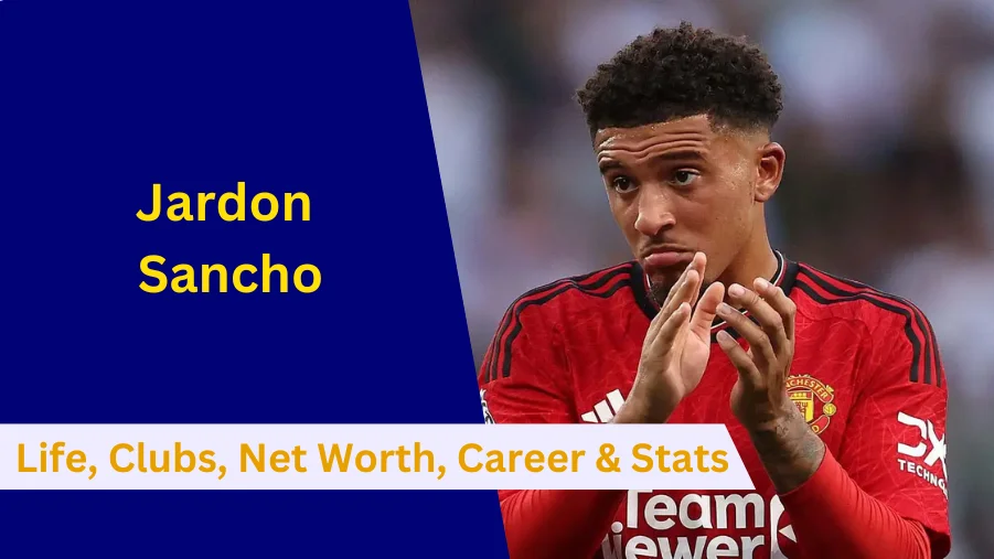 Here's everything to know about Jadon Sancho's Early Life, Clubs, Family, Net Worth, Partner, Career and Stats