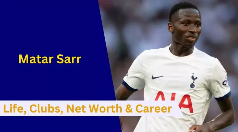 Senegal's star Matar Sarr has been an inspiration since he started playing.