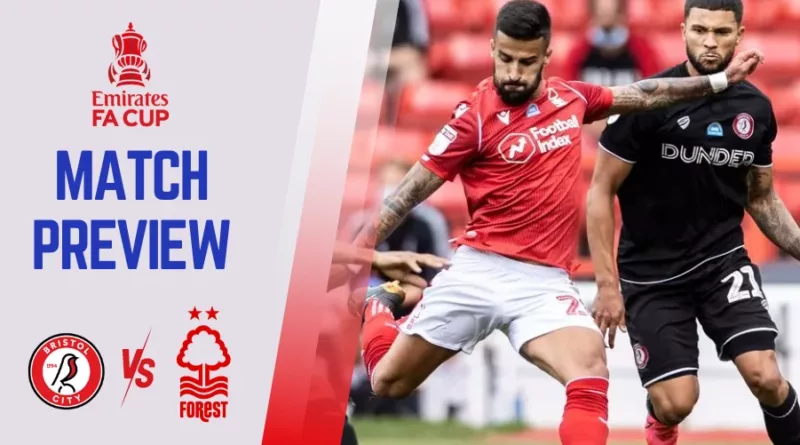 Bristol City vs Nottingham Forest, FA Cup,