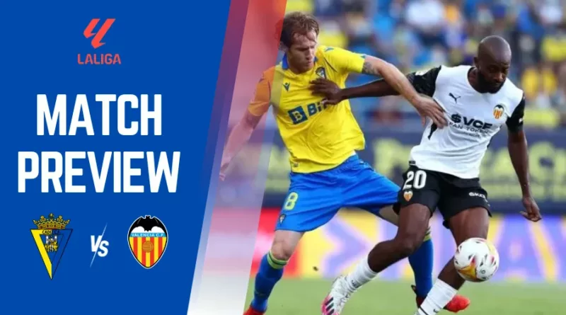 Cadiz vs Valencia, LaLiga,