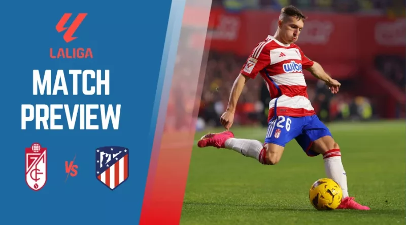 Granada vs Atletico Madrid, LaLiga