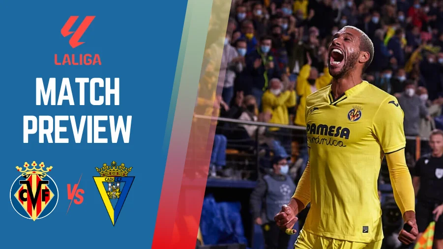 Villarreal Vs Cadiz Preview, Prediction, Odds, H2H And Much More