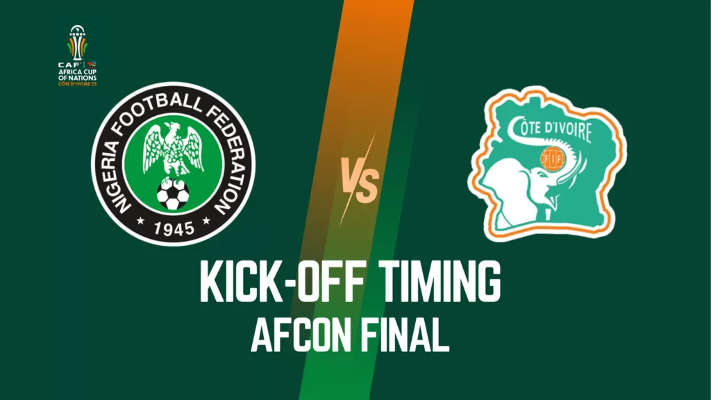 What Time Nigeria Vs Ivory Coast AFCON Final Will Kick Off?