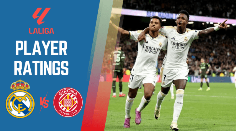 Real Madrid vs Girona Player Ratings