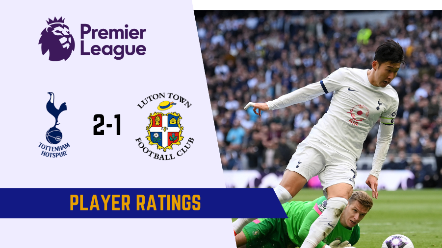 Tottenham Hotspur vs Luton Town Player Ratings