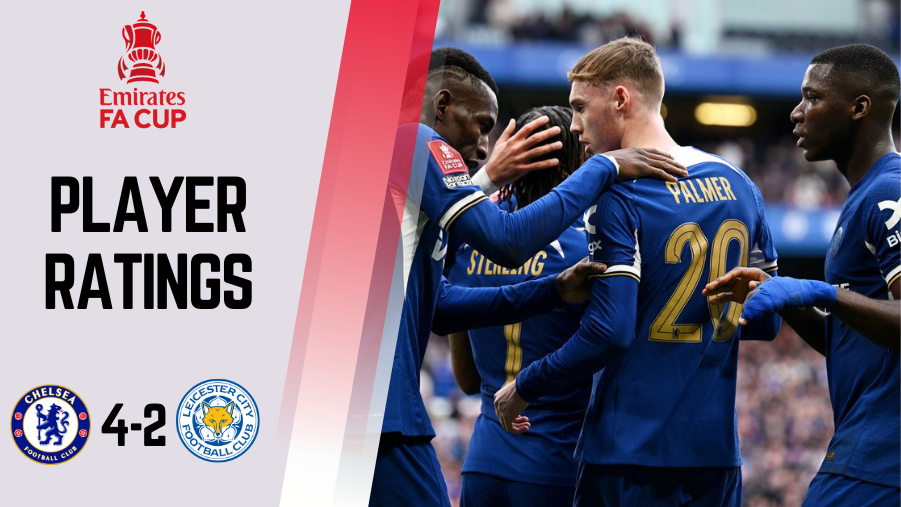 Chelsea vs Leicester City FA Cup Player Ratings
