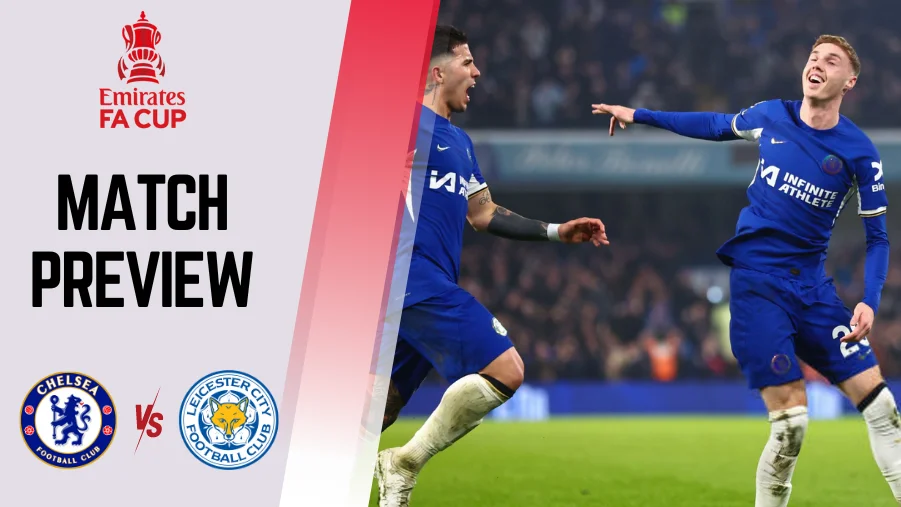 Chelsea vs Leicester City Preview, Prediction, Betting Tips, Team News, Predicted Lineups, H2H, Telecast and more