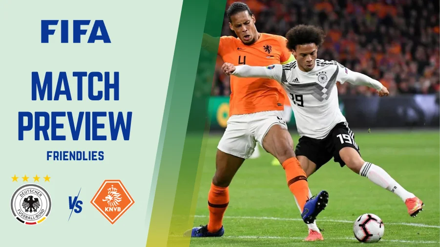 Germany vs Netherlands Preview, Prediction and Betting Tips