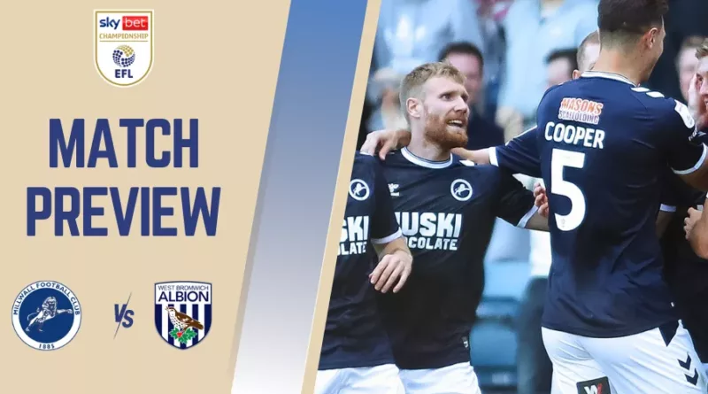 Millwall vs West Brom Preview and Prediction