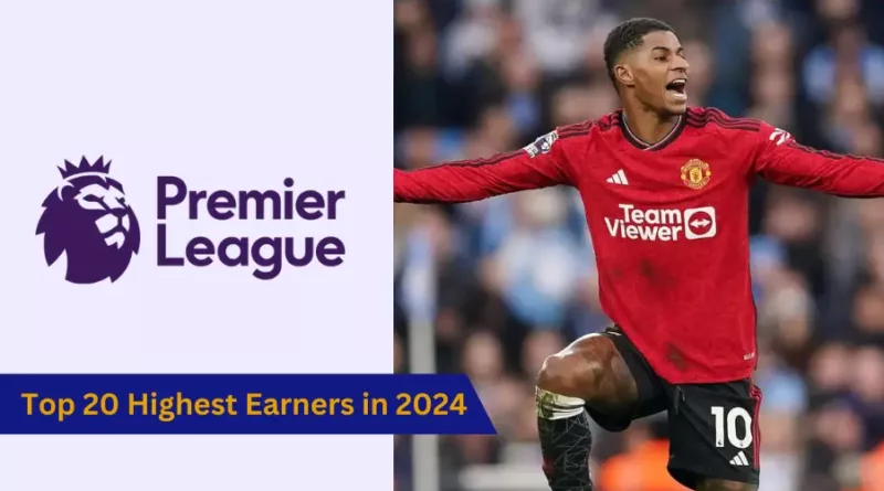 Premier League's Top 20 Highest Earners