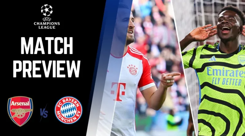 Arsenal vs Bayern Munich Preview, Prediction and Betting Tips