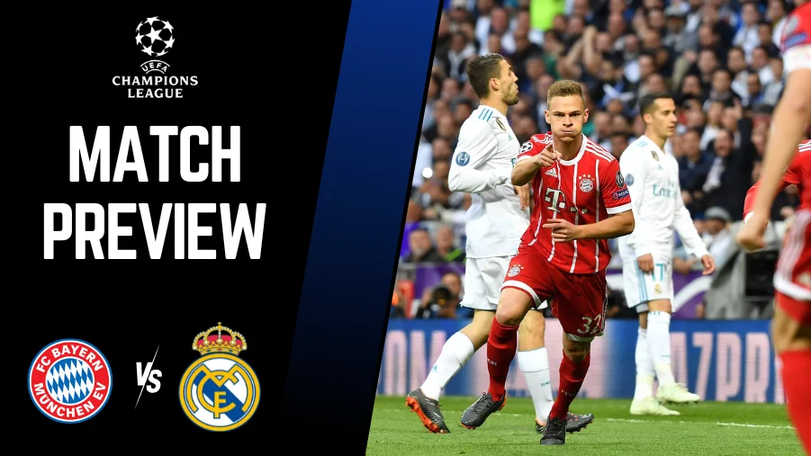 Bayern Munich vs Real Madrid Preview, Prediction and Betting Tips