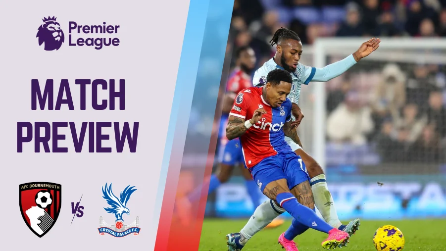 Bournemouth vs Crystal Palace Preview, Prediction and Betting Tips PL