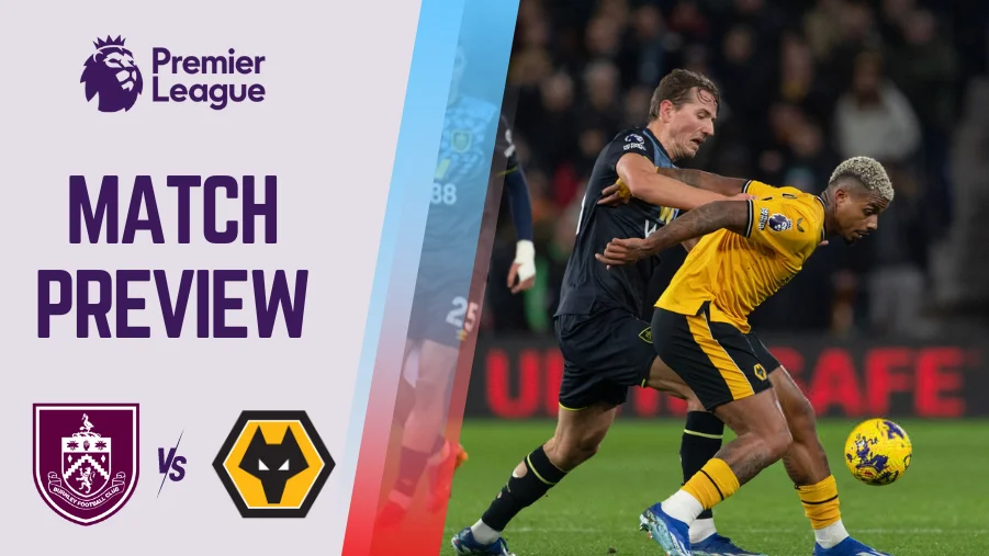 Burnley vs Wolves Preview, Prediction and Betting Tips PL