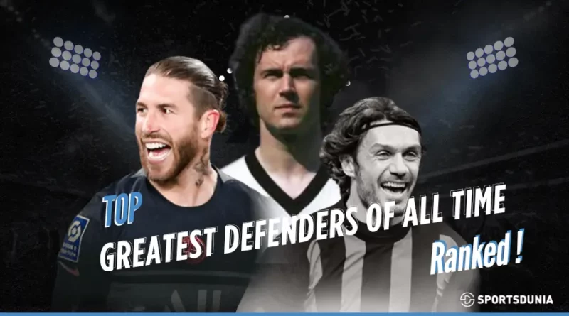 Top 10 Greatest Defenders of All time