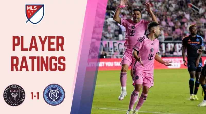 Inter Miami vs New York City Player Ratings as the match ends in a stalemate