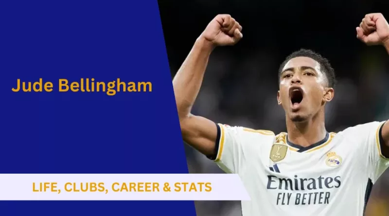 Jude Bellingham Life, Clubs, Family, Career and Stats