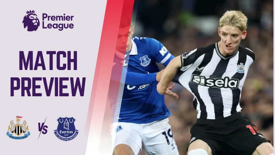 Newcastle vs Everton Preview, Prediction and Betting Tips
