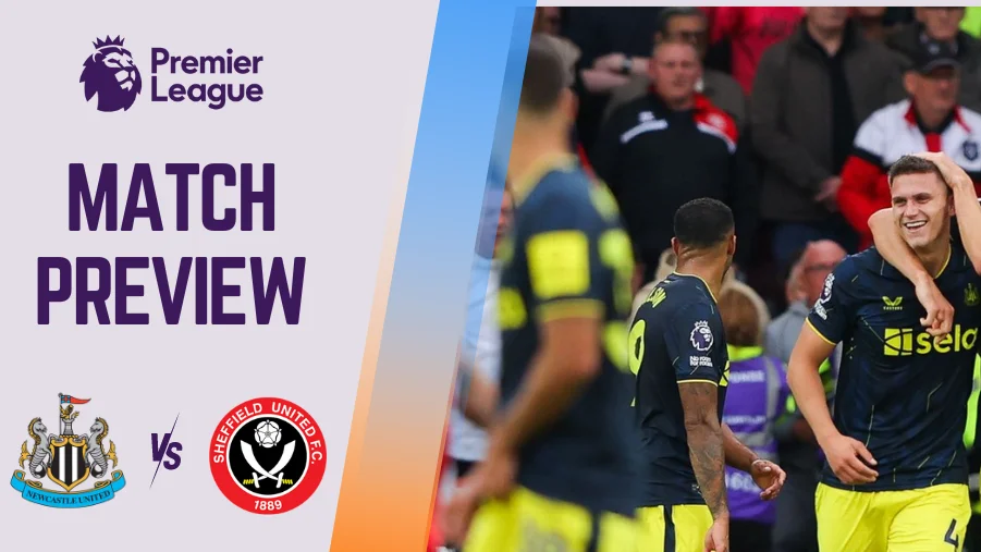 Newcastle vs Sheffield United Preview, Prediction and Betting Tips