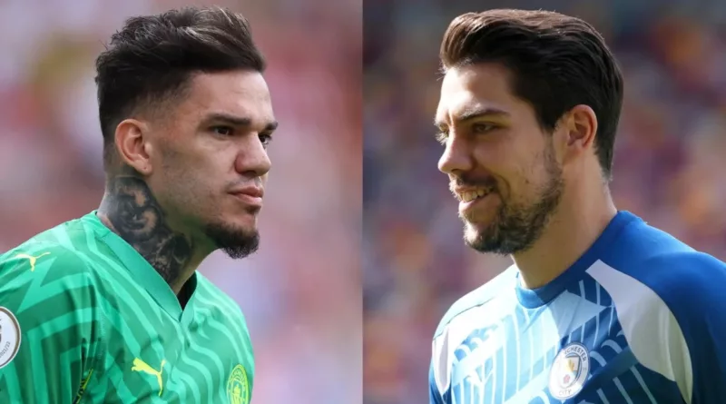 Ederson or Ortega