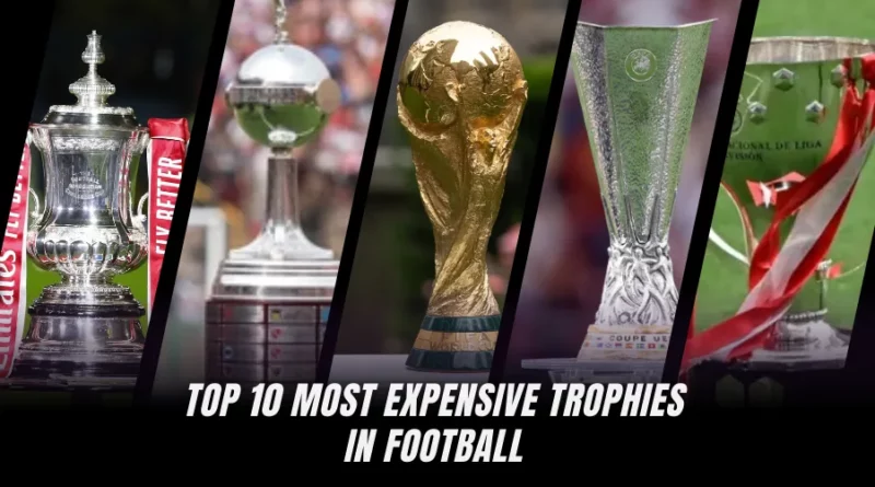 Most expensive trophies