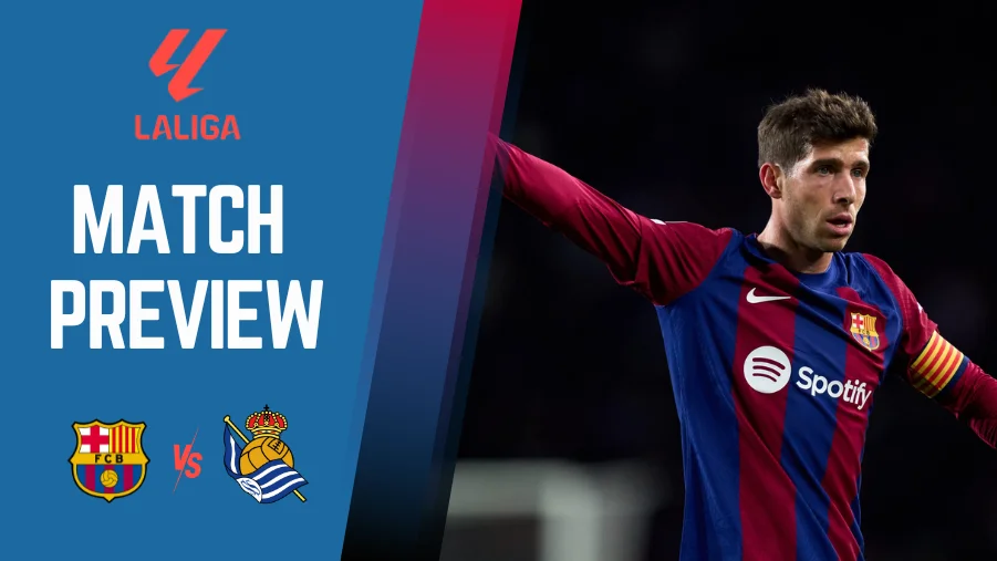 Barcelona vs Real Sociedad Preview, Prediction, and Betting Tips