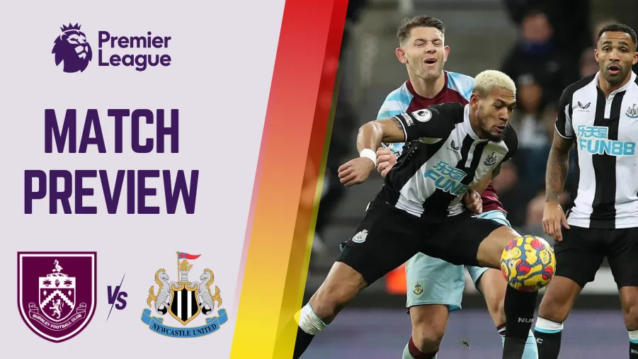 Burnley vs Newcastle Preview, Prediction and Betting Tips