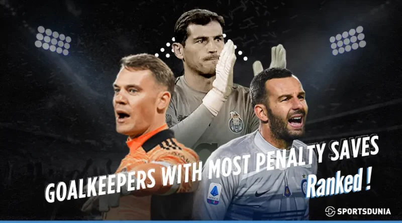 10 Goalkeepers with the Most Penalty Saves in the 21st Century