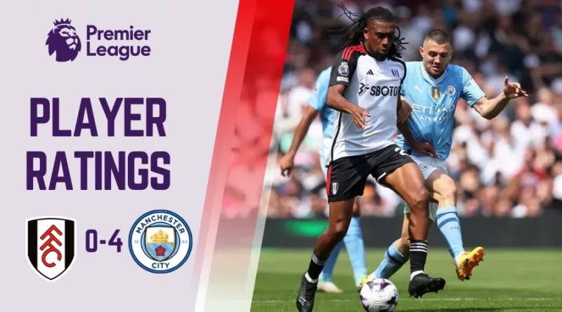 Fulham vs Man City Player Ratings