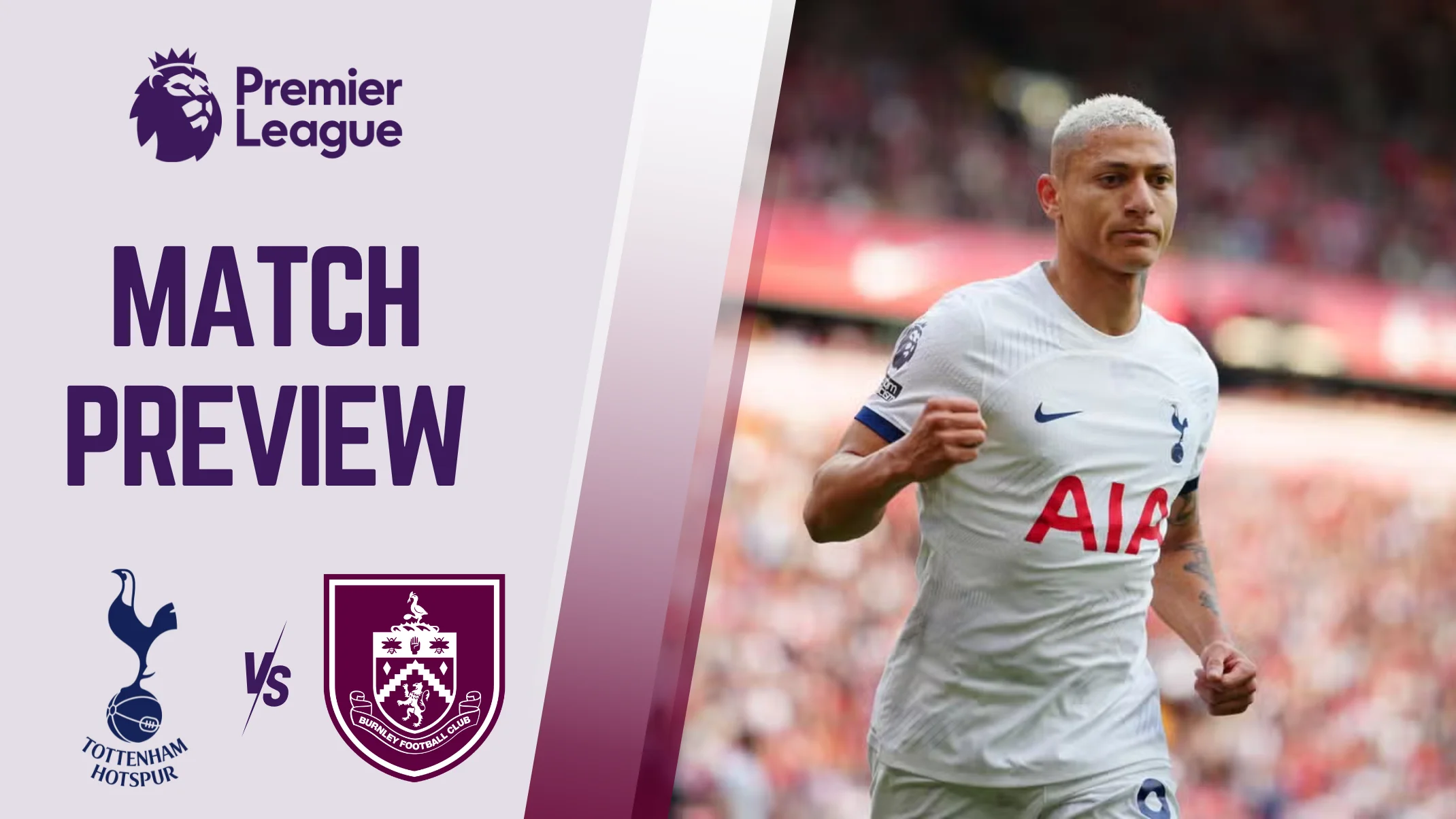 Tottenham vs Burnley Preview, Prediction and Betting Tips | Premier League