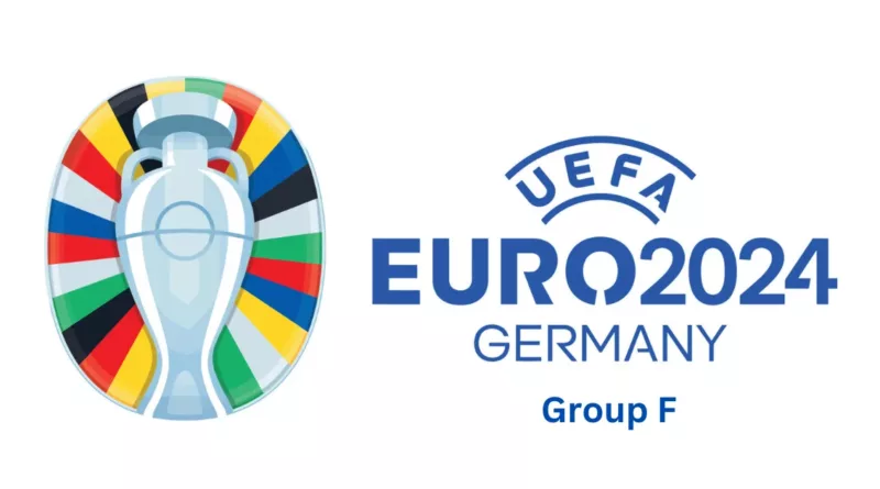 UEFA EURO 2024 GROUP F Teams, Matches, Standings and Live Telecast Details