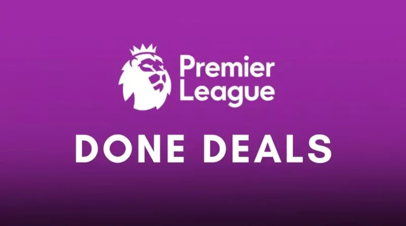 Premier League 2024 transfer window done deals